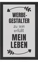 Werbegestalter zu sein: DIN A5 - Punkteraster 120 Seiten - Kalender - Notizbuch - Notizblock - Block - Terminkalender - Abschied - Abschiedsgeschenk - Ruhestand - Arbeitsko