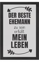 Ehemann zu sein: DIN A5 - Punkteraster 120 Seiten - Kalender - Notizbuch - Notizblock - Block - Terminkalender - Abschied - Geburtstag - Ruhestand - Abschiedsgeschen
