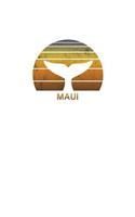 Maui: Hawaii Notebook With Lined College Ruled Paper For Work, Home Or School For Whale Watching Fans. Stylish Retro Sunset Whale Tail Travel Journal Diar