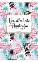 Die allerbeste Assistentin Notizbuch