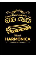 never underestimate an old man with a harmonica