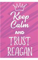 Keep Calm and Trust Reagan