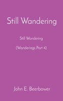Still Wandering
