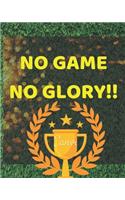 No Game No Glory
