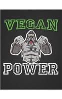 Vegan Power: Funny Vegan Gorilla Notebook Journal Blank Lined College Ruled Composition Notepad 140 Pages (70 Sheets) Novelty Birthday Gift for Vegan Bodybuilder