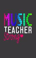 Music Teacher Strong