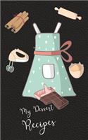 My Dessert Recipes Book Black 5 x 8 100 Fill In Pages