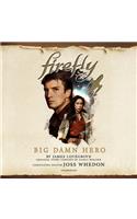 Firefly: Big Damn Hero Lib/E