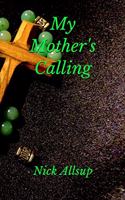 My Mother's Calling