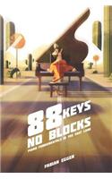 88 Keys No Blocks: Piano Fundamentals In The Fast Lane