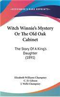 Witch Winnie's Mystery Or The Old Oak Cabinet