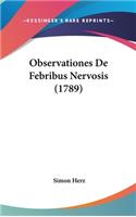 Observationes de Febribus Nervosis (1789)