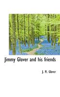 Jimmy Glover and His Friends