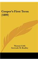 Cooper's First Term (1899)