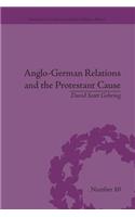 Anglo-German Relations and the Protestant Cause