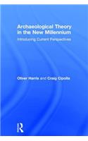 Archaeological Theory in the New Millennium