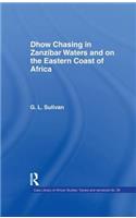 Dhow Chasing in Zanzibar Waters