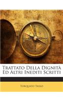 Trattato Della Dignita Ed Altri Inediti Scritti