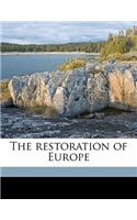 The Restoration of Europe