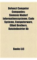 Defunct Computer Companies: Defunct Computer Companies of the United States, Defunct Computer Hardware Companies, Defunct Networking Companies(English)