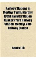 Railway Stations in Merthyr Tydfil