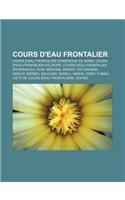 Cours D'Eau Frontalier: Cours D'Eau Frontalier D'Amerique Du Nord, Cours D'Eau Frontalier D'Europe, Cours D'Eau Frontalier D'Hispaniola, Rhin(French)