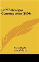 Le Montenegro Contemporain (1876)