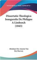 Dissertatio Theologica Inauguralis de Philippo a Limborch (1843)