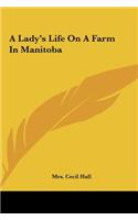 A Lady's Life on a Farm in Manitoba: (English)
