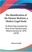 Identification of the Human Skeleton, a Medico-Legal Study