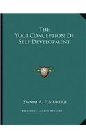 The Yogi Conception Of Self Development