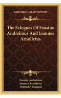 Eclogues of Faustus Andrelinus and Ioannes Arnolletus