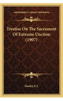 Treatise on the Sacrament of Extreme Unction (1907)