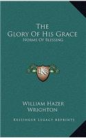 The Glory of His Grace: Norms of Blessing