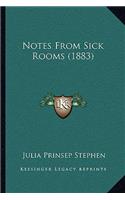 Notes from Sick Rooms (1883)