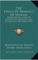 The Ethics Of Benedict De Spinoza
