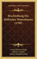 Beschreibung Des Hallischen Waisenhauses (1799)