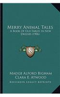 Merry Animal Tales