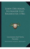 Leben Der Maler, Bildhauer Und Baumeister (1786)