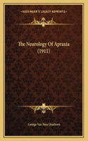 Neurology Of Apraxia (1911)