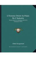 L'Extreme Orient Au Palais De L'Industrie