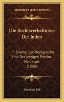 Die Rechtsverhaltnisse Der Juden