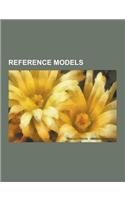 Reference Models: Agent Systems Reference Model, Business Reference Model, Cidoc Conceptual Reference Model, Core Architecture Data Mode(English)