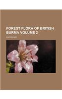 Forest Flora of British Burma Volume 2