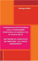 COMPARAISON INSTITUTIONNELLE entre LA GENDARMERIE FRANCAISE et LA GUARDIA CIVIL AU XXIeme SIECLE. UNE THEORIE DE L'ATTRACTIVITE DES TERRITOIRES : LES CONGES ADMINISTRATIFS