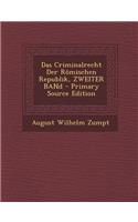 Das Criminalrecht Der Romischen Republik, Zweiter Band - Primary Source Edition