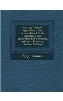 Railway Block Signalling
