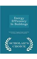 Energy Efficiency in Buildings - Scholar's Choice Edition