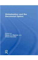 Globalization and the Decolonial Option