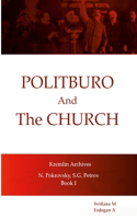 Politburo And The Church Kremlin Archives N. Petrovsky, S.G. Petrov